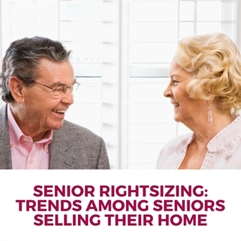 Senior Rightsizing: Trends Among Seniors Selling Their Home